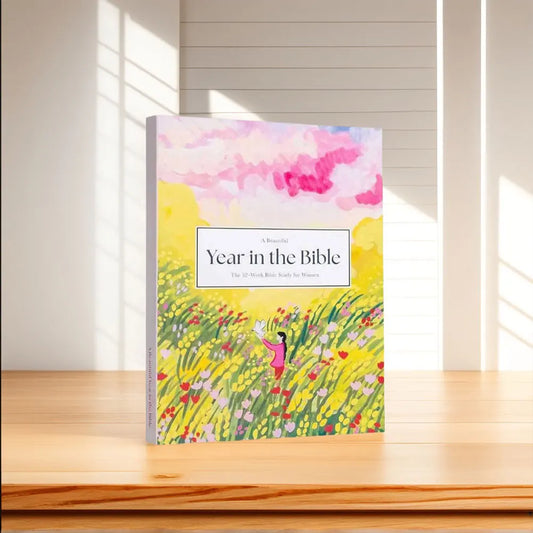 A Year in the Bible – 52 Week Women’s Bible Study Guide